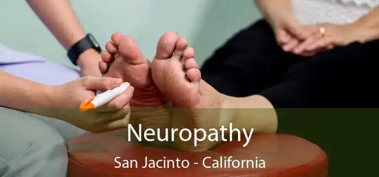 Neuropathy San Jacinto - California