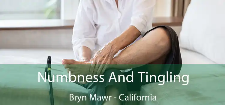 Numbness And Tingling Bryn Mawr - California