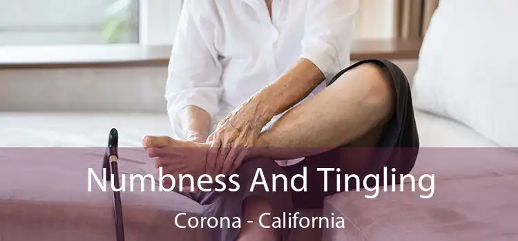 Numbness And Tingling Corona - California