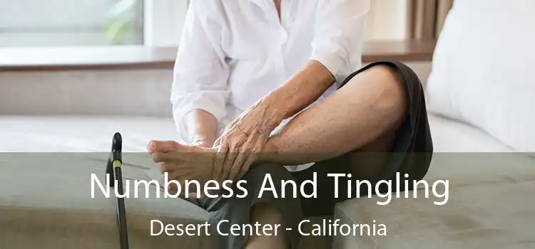 Numbness And Tingling Desert Center - California