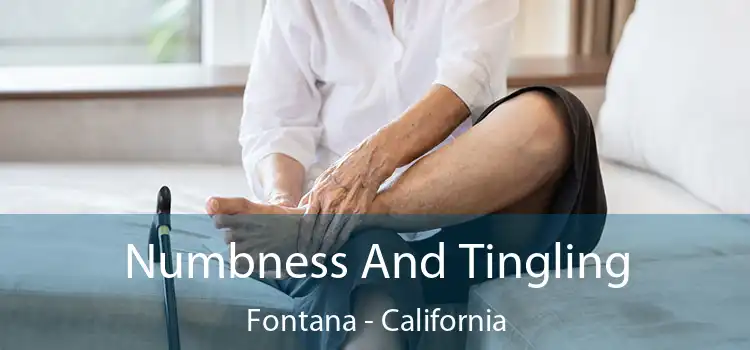 Numbness And Tingling Fontana - California