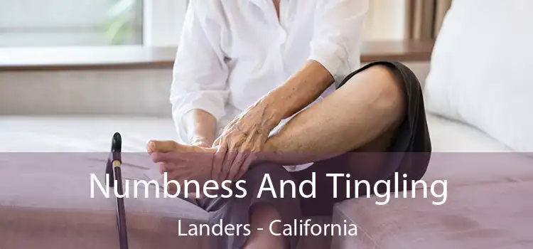 Numbness And Tingling Landers - California