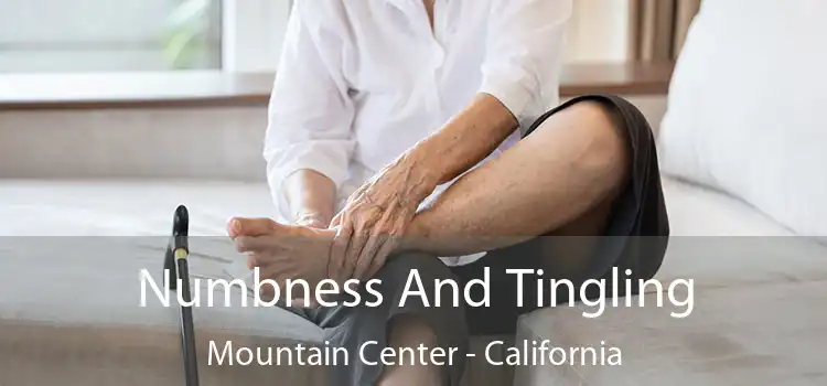 Numbness And Tingling Mountain Center - California