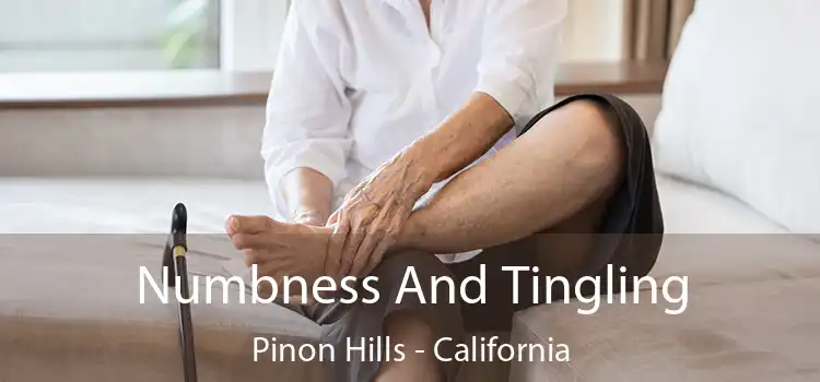 Numbness And Tingling Pinon Hills - California