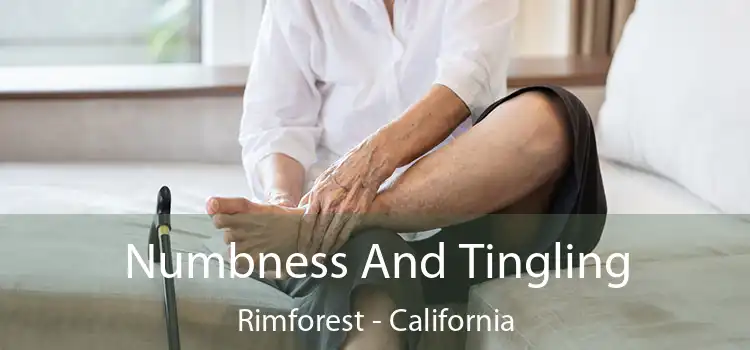 Numbness And Tingling Rimforest - California