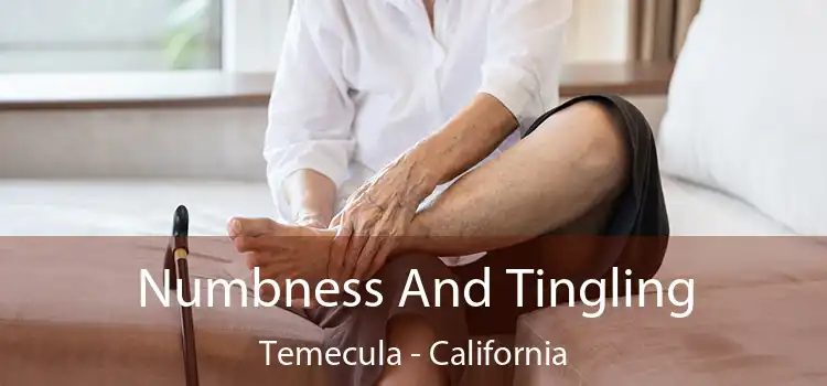 Numbness And Tingling Temecula - California