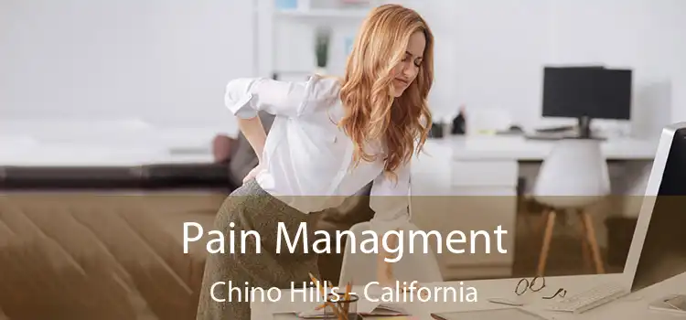 Pain Managment Chino Hills - California