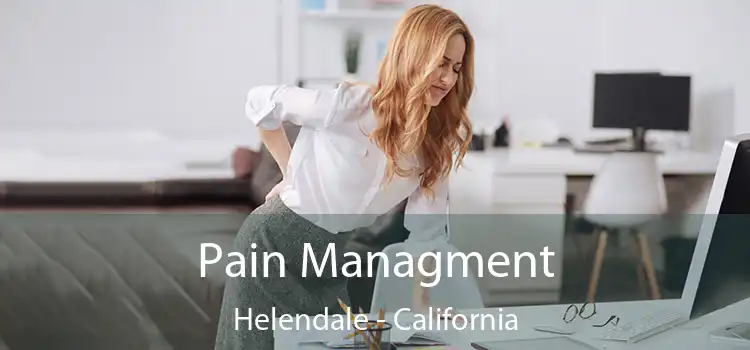 Pain Managment Helendale - California