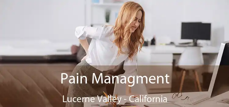 Pain Managment Lucerne Valley - California